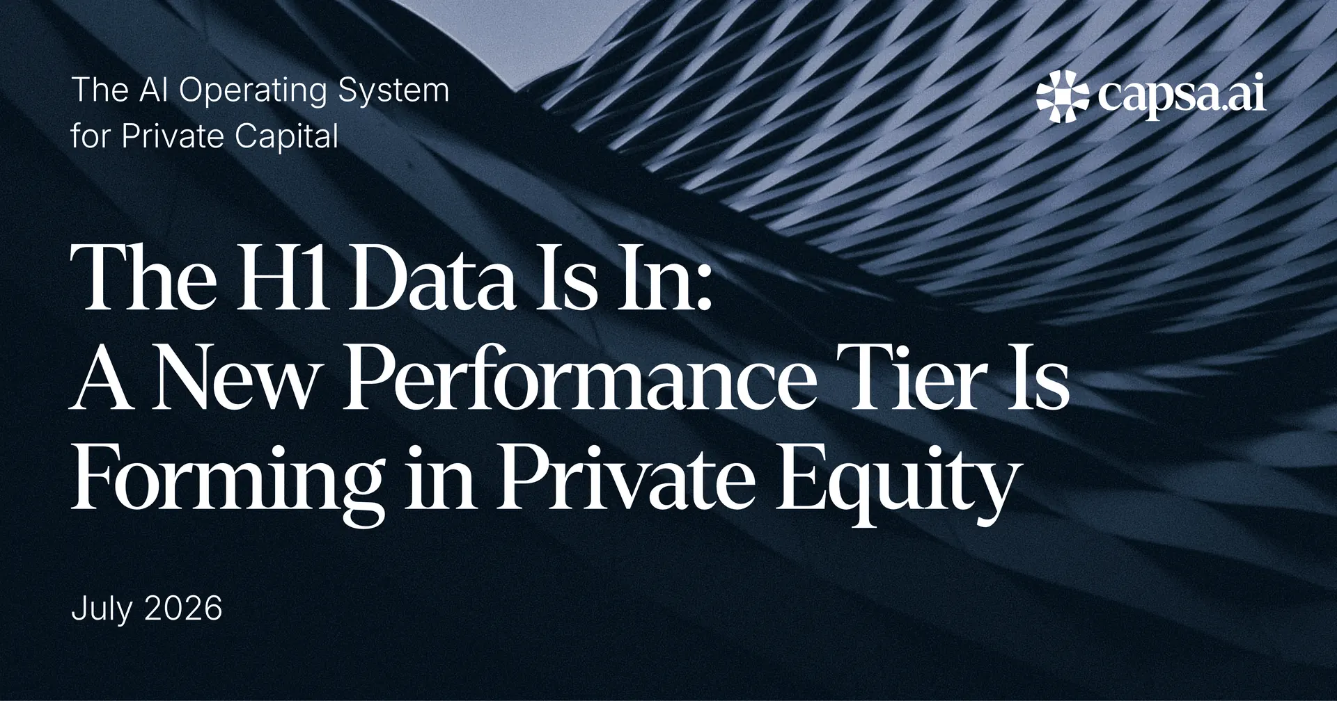 The H1 Data Is In: A New Performance Tier Is Forming in Private Equity